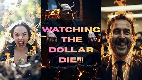 Watching the Dollar die!