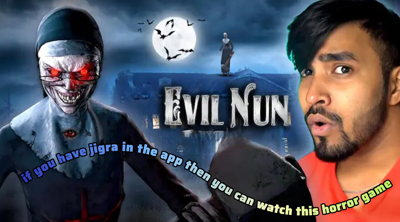 If you have jigra in the app then you can watch this horror game Evil Nun ☠️☠️