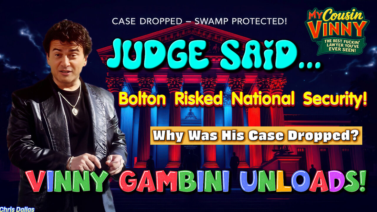 Judge Said Bolton Risked National Security! Why Was His Case Dropped? Bolton the Backstabber!