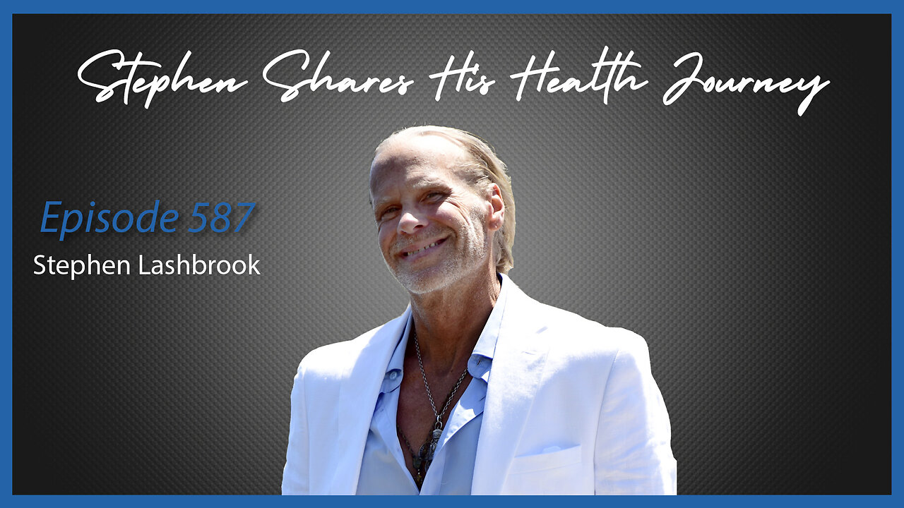 Ep. 587 Stephen Lashbrook Sharing His Story