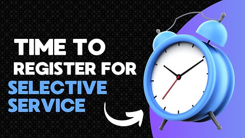 How to Register for Selective Service
