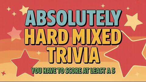 Hard Mixed Trivia