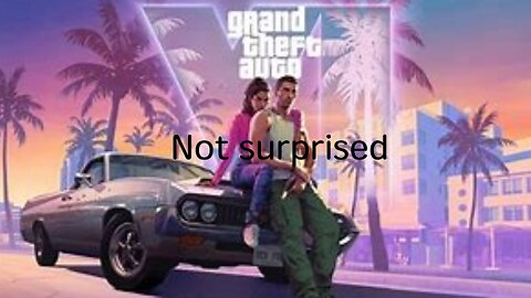 GTA6 got delayed..shocker
