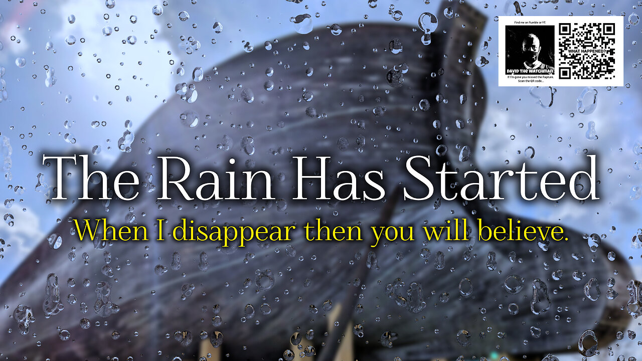 Accept Jesus now. The Dispensation of Grace is At An End. The Rain Has Started.