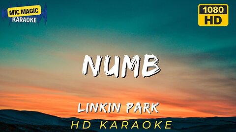 NUMB - LINKIN PARK (HD KARAOKE VERSION)