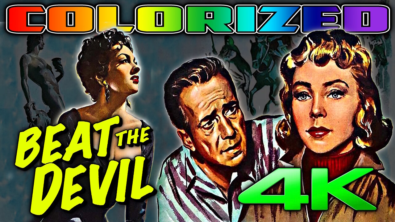 Beat The Devil (4K - UHD) REMASTERED & COLORIZED - Adventure Comedy Starring Humphrey Bogart
