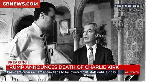 Nigel Farage reflects on life of Charlie Kirk after friend shot dead - ‘Dark day for free speech’