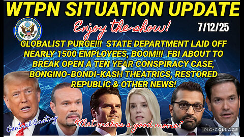 WTPN SITUATION UPDATE 7/12/25