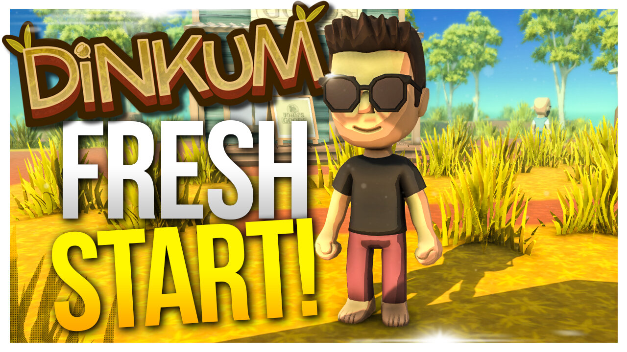 A FRESH Start With NEW STUFF // Dinkum