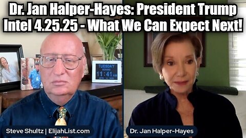 Dr. Jan Halper-Hayes: President Trump Intel 4.25.25 - What We Can Expect Next! It's MAJOR!