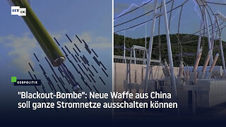 "Blackout-Bombe": Neue Waffe aus China soll ganze Stromnetze ausschalten können