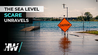 THE SEA LEVEL SCARE UNRAVELS