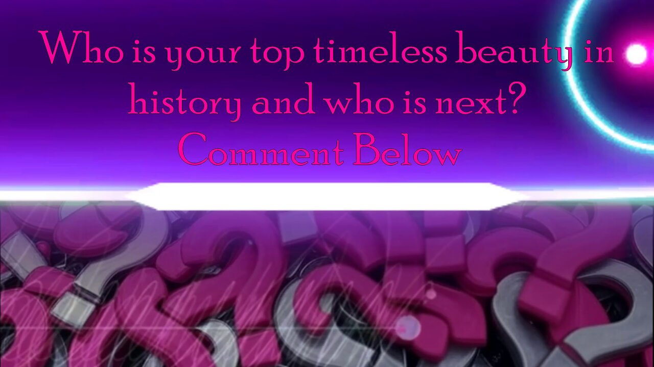 Who is the Top Timeless Beauty? Women 1900 to Present