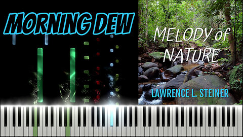 MORNING DEW – Melody of Nature | Piano Tutorial & MIDI Visualization