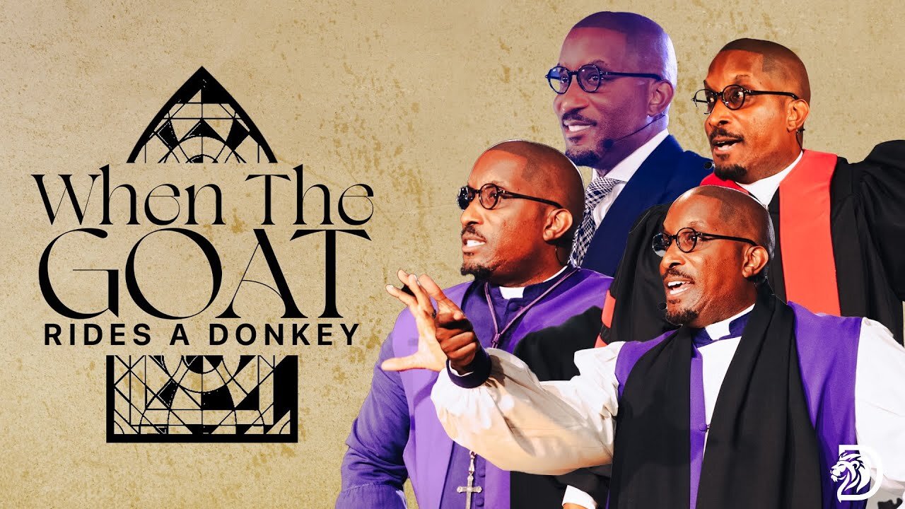 When The Goat Rides A Donkey -- Dr. Dharius Daniels