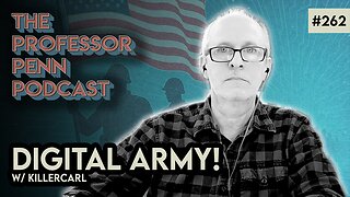 Get Organized Digitally! | DIGITAL ARMY w/ Professor Penn & Killercarl | EP262