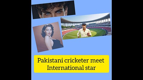 Pakistani cricketer meet international star