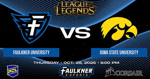 League of Legends- Faulkner vs. Iowa State (10/28/2025)