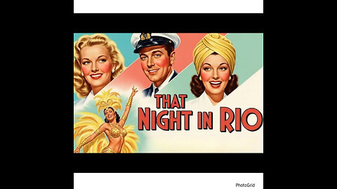 CFM #56. That Night In Rio (1941) | Don Ameche, Alice Faye,