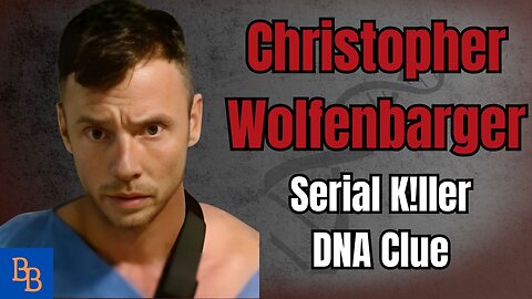Christopher Wolfenbarger, Serial Killer DNA clue day 6