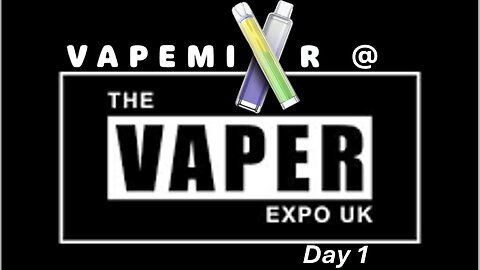 The UK Vaper Expo 2025 - Day 1: Vlog, exclusive early access & product testing!