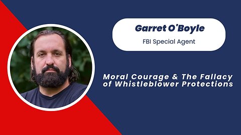Moral Courage & The Fallacy of Whistleblower Protections | Garret O’Boyle