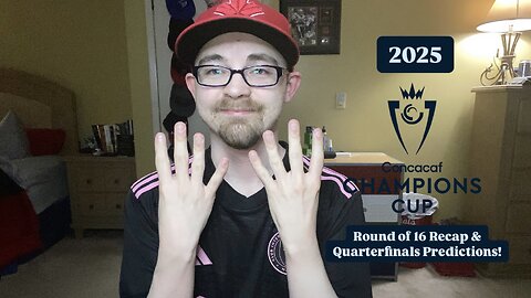 RSR7: 2025 CONCACAF Champions Cup Round of 16 Recap & Quarterfinals Predictions!