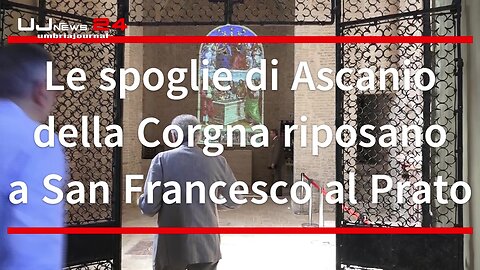 Le spoglie di Ascanio della Corgna riposano di nuovo a San Francesco al Prato