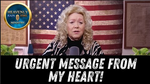 URGENT MESSAGE FROM MY HEART!