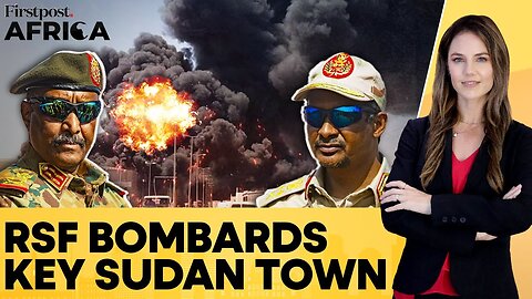 Sudan_ Paramilitary RSF Claim Capture of Key Towns in Kordofan Region _ Firstpost Africa _ N18G