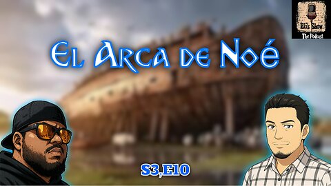 El Arca de Noé.