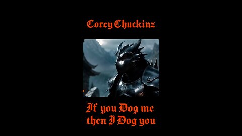 COREYCHUCKINZ - IF YOU DOG ME