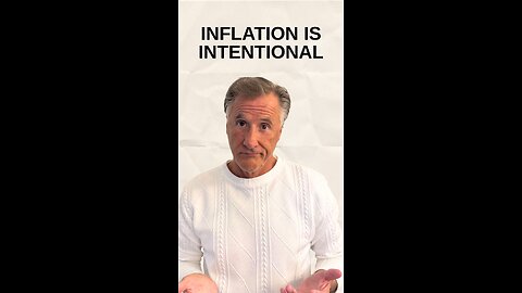 Inflation Is The Plan