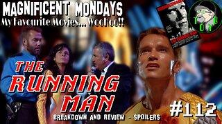 TOYG! Magnificent Mondays #112 - The Running Man (1987) Breakdown/Review - SPOILERS