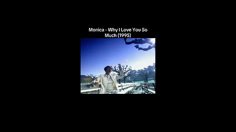 Monica - Why I Love You So Much (1995)