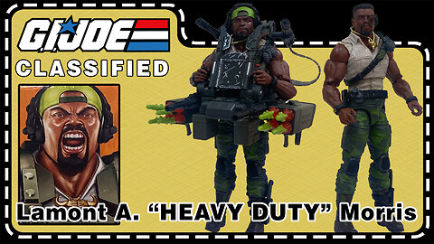 Lamont A. "Heavy Duty" Morris - G.I. Joe classified 150 - Unboxing & Review