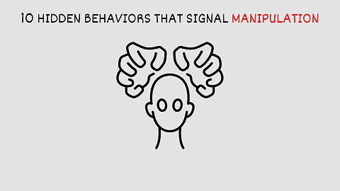 10 Hidden Behaviors That Signal Manipulation