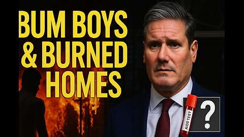 Starmer, Butt Boys, Arsonists in Court!!!