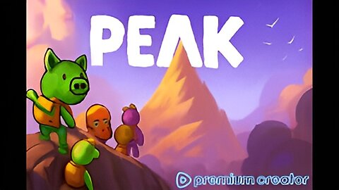 Lets play a game about Climbing (PEAK)