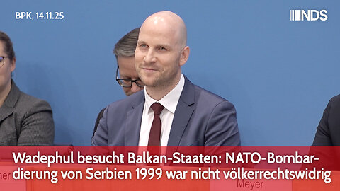 Wadephul besucht Balkan-Staaten: NATO-Bombardierung Serbiens 1999 war nicht völkerrechtswidrig | BPK