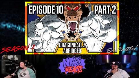 DragonBall Z Abridged EP 10 Part 2 - NAP Reacts 19