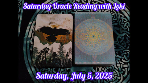 Saturday Oracle Reading with Loki: July 5, 2025
