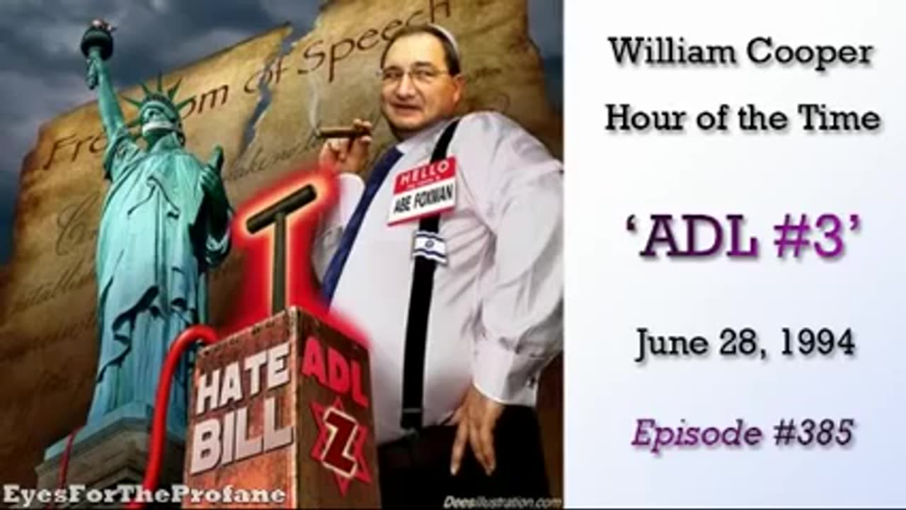 William Cooper The Ugly Truth About the AntiDefamation League Part 3