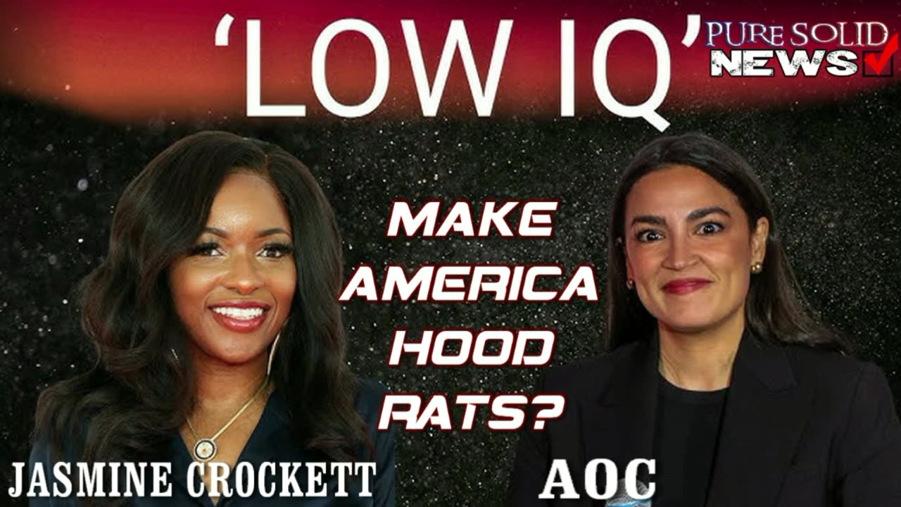 Alexandria Ocasio-Cortez & Jasmine Crockett - MAKE AMERICA HOOD RATS!!!