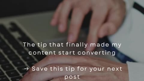 The Tip That Finally Made My Content Start Converting