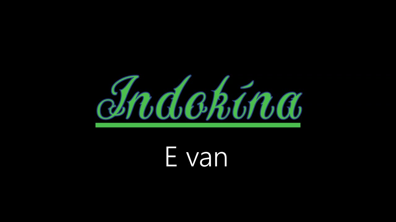 Indokína ¦ E van (hivatalos audió)