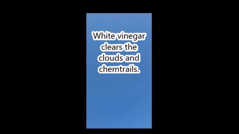 White Vinegar For Chemtrails! It works....!