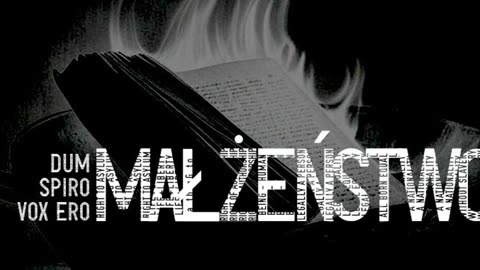 Dum Spiro Vox Ero: Małżeństwo