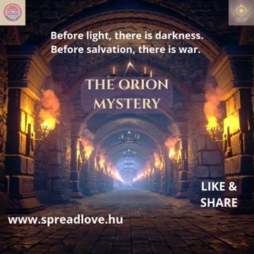 💓 💕 The Orion Mystery – Orion, The Prince of Light - The War Before Orion’s Arrival Version3 💓 💕