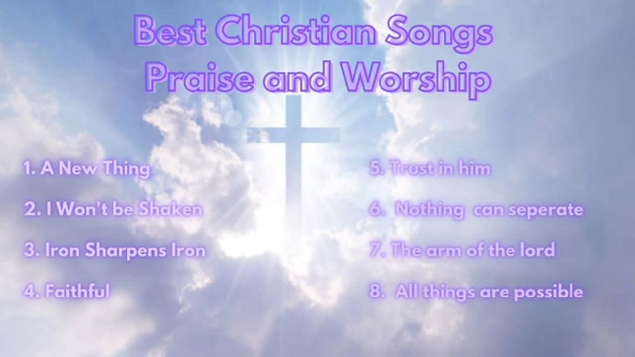 Best Christian Songs | Praise and Worship